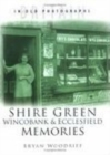 Shire Green, Wincobank and Ecclesfield Memories : Britain in Old Photographs - Book
