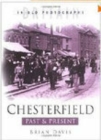 Chesterfield Past and Present : Britain in Old Photographs - Book