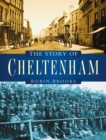 The Story of Cheltenham - Book