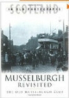 Musselburgh Revisited - Book