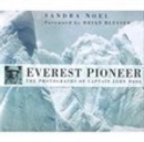 Everest Pioneer : The Photographs of Captain John Noel - Book
