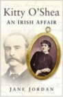 Kitty O'Shea : An Irish Affair - Book