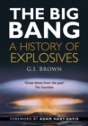 The Big Bang : A History of Explosives - Book