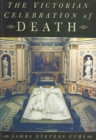 The Victorian Celebration of Death - Book