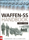 The Waffen-SS Handbook 1933-1945 - Book