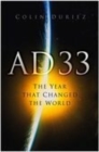 AD 33 : The Year That Changed the World - Book