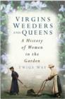 Virgins, Weeders and Queens - Book