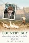 Country Boy : Growing up in Norforlk 1940-60 - Book