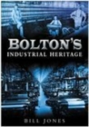 Bolton's Industrial Heritage - Book