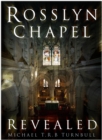 Rosslyn Chapel Revealed - Book