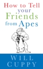 How to Tell Your Friends from Apes - Book
