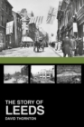 The Story of Leeds - eBook