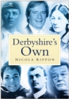 Derbyshire's Own - Anton Rippon