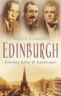 Edinburgh: Literary Lives and Landscapes - eBook