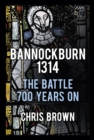 Bannockburn 1314 : The Battle 700 Years On - Book