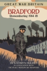 Great War Britain Bradford: Remembering 1914-18 - Book