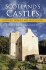 Scotland's Castles : Rescued, Rebuilt and Reoccupied - Book