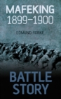 Battle Story: Mafeking 1899-1900 - Book