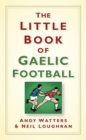 The Little Book of Gaelic Football - eBook