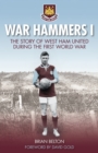 War Hammers I : The Story of West Ham United during the First World War - Book