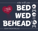 Bed, Wed, Behead - Book