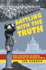 Battling With the Truth : The Contrast in the Media Reporting of World War II - Book