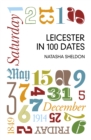 Leicester in 100 Dates - eBook