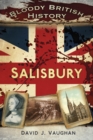 Bloody British History: Salisbury - eBook