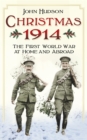 Christmas 1914 : The First World War at Home and Abroad - eBook