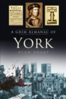 A Grim Almanac of York - Book