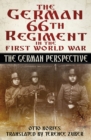 The German 66th Regiment in the First World War : The German Perspective - Book