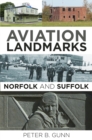 Aviation Landmarks - Norfolk and Suffolk - Book
