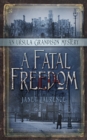 A Fatal Freedom : An Ursula Grandison Mystery 2 - Book