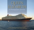 Queen Elizabeth : A Photographic Journey - Book