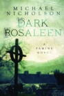 Dark Rosaleen : A Famine Novel - eBook