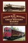 The Steam Rail Motors of the Great Western Railway - eBook