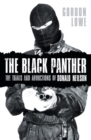 The Black Panther : The Trials and Abductions of Donald Neilson - Book