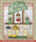 Pretty Nostalgic Compendium Spring : Creative and Sustainable Living Inspired by the Past - Book