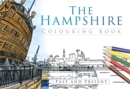 The Hampshire Colouring Book: Past and Present - Book
