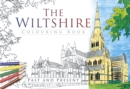 The Wiltshire Colouring Book: Past and Present - Book