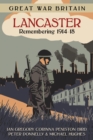 Great War Britain Lancaster: Remembering 1914-18 - Book