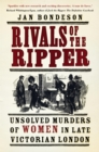 Rivals of the Ripper : Unsolved Murders of Women in Late Victorian London - eBook