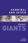 Hannibal and Scipio: pocket GIANTS - eBook