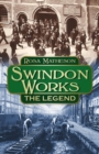 Swindon Works: The Legend - eBook