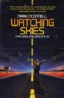 Watching Skies : Star Wars, Spielberg and Us - Book