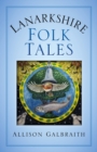 Lanarkshire Folk Tales - Book