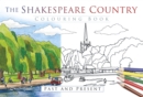 The Shakespeare Country Colouring Book: Past and Present - Book