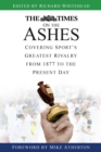 The Times on the Ashes : Covering Sport's Greatest Rivalry from 1877 to the Present Day - Book