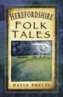 Herefordshire Folk Tales - Book