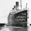 The Unseen Olympic : The Ship in Rare Illustrations - Book